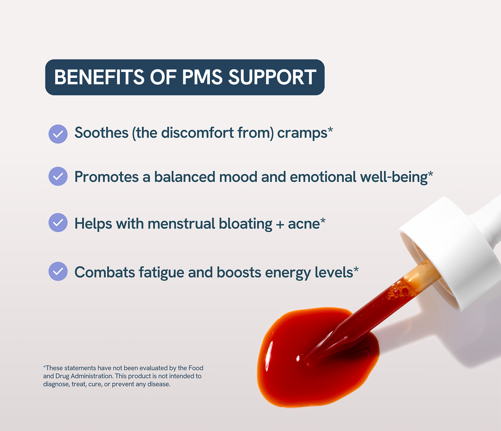 Benefits of PMS support with liquid supplement being poured from a dropper into a puddle on a surface.